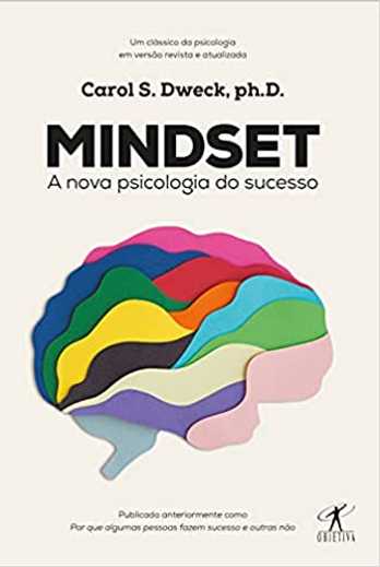 Mindset: A Nova Psicologia do Sucesso